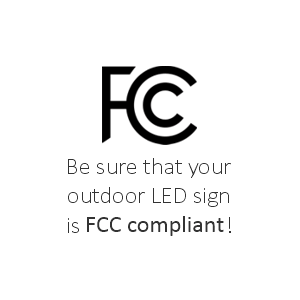 FCC Compliance for LED Signs